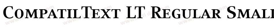 CompatilText LT Regular Small Caps字体转换